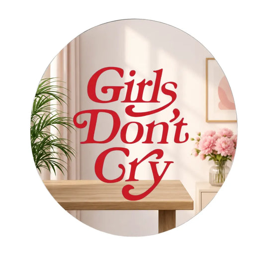 Girls Don't Cry Mirror Wall Decor