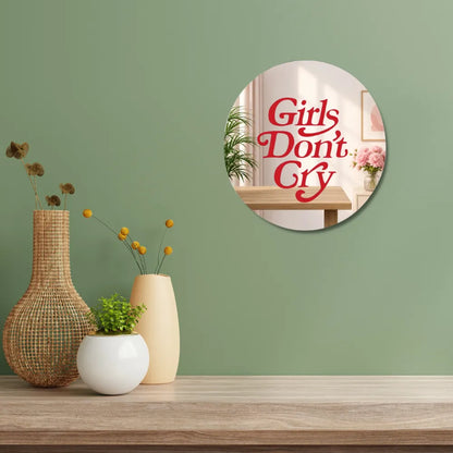 Girls Don't Cry Mirror Wall Decor