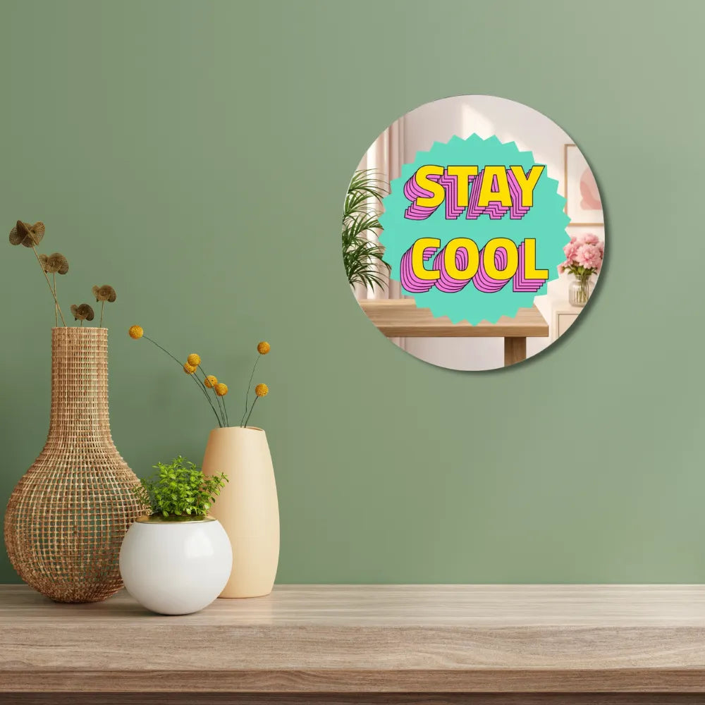 Stay Cool Mirror Wall Decor
