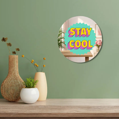 Stay Cool Mirror Wall Decor