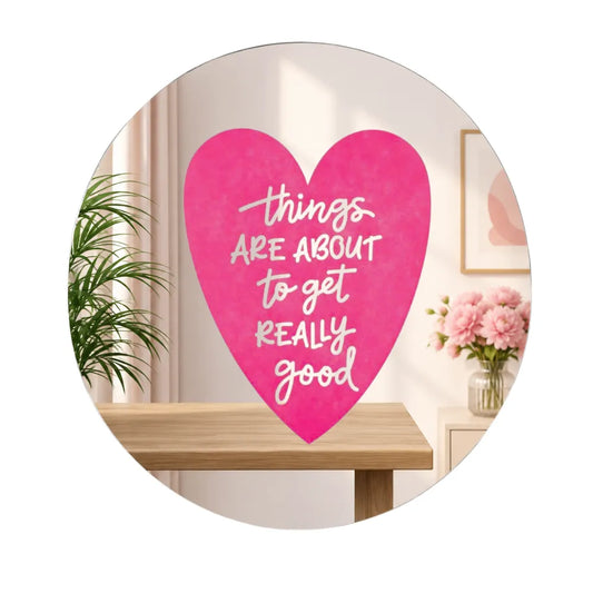 Things Are About to Get Really Good Mirror Wall Decor