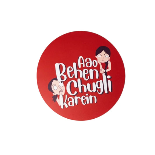 "Aao Behen Chugli Karein" Funky Art  Round Hot Plate