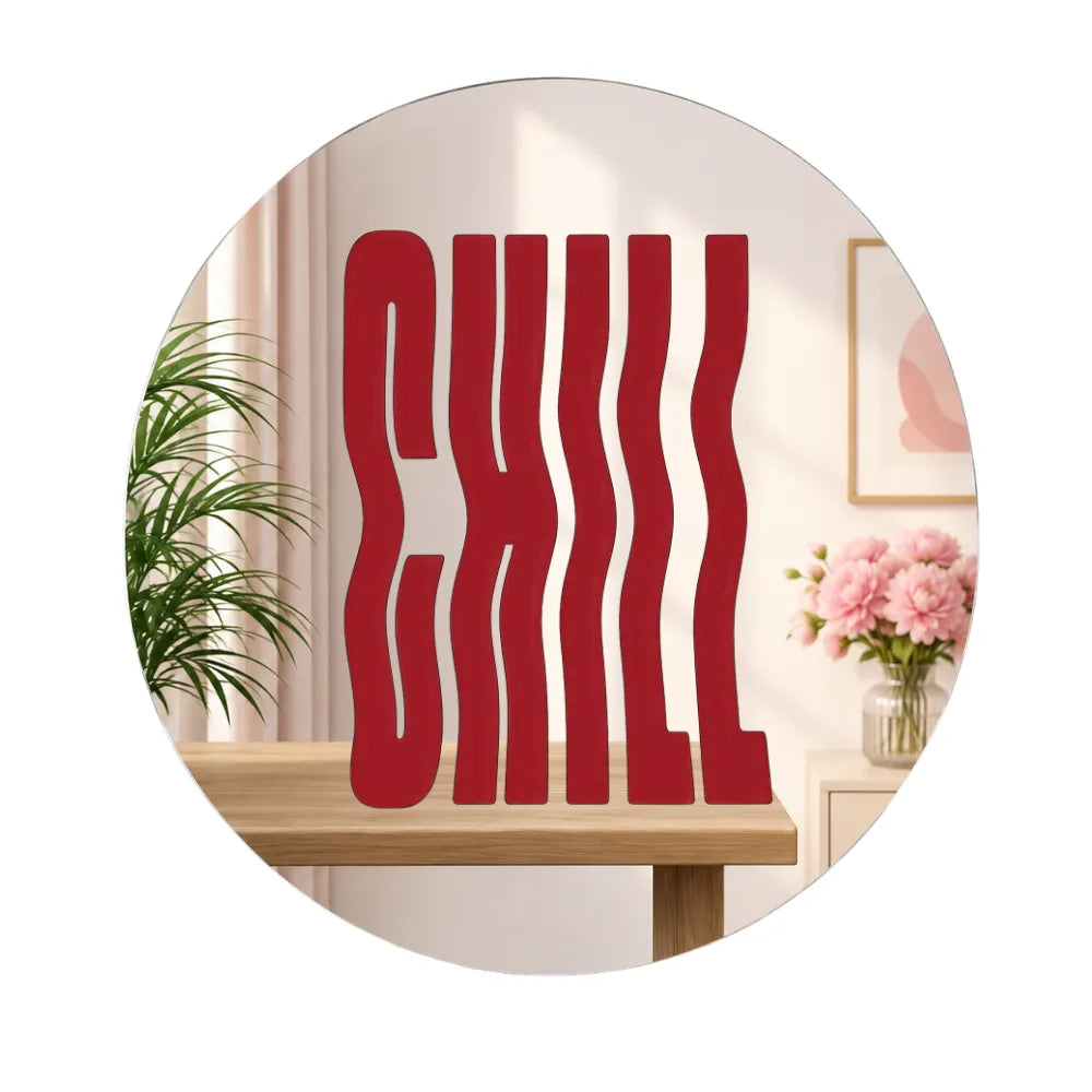 Chill Mirror Wall Decor