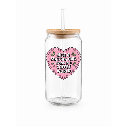 “Just a Matcha Girl Living in a Coffee World” Printed Glass Tumbler with Bamboo Lid and Glass Straw