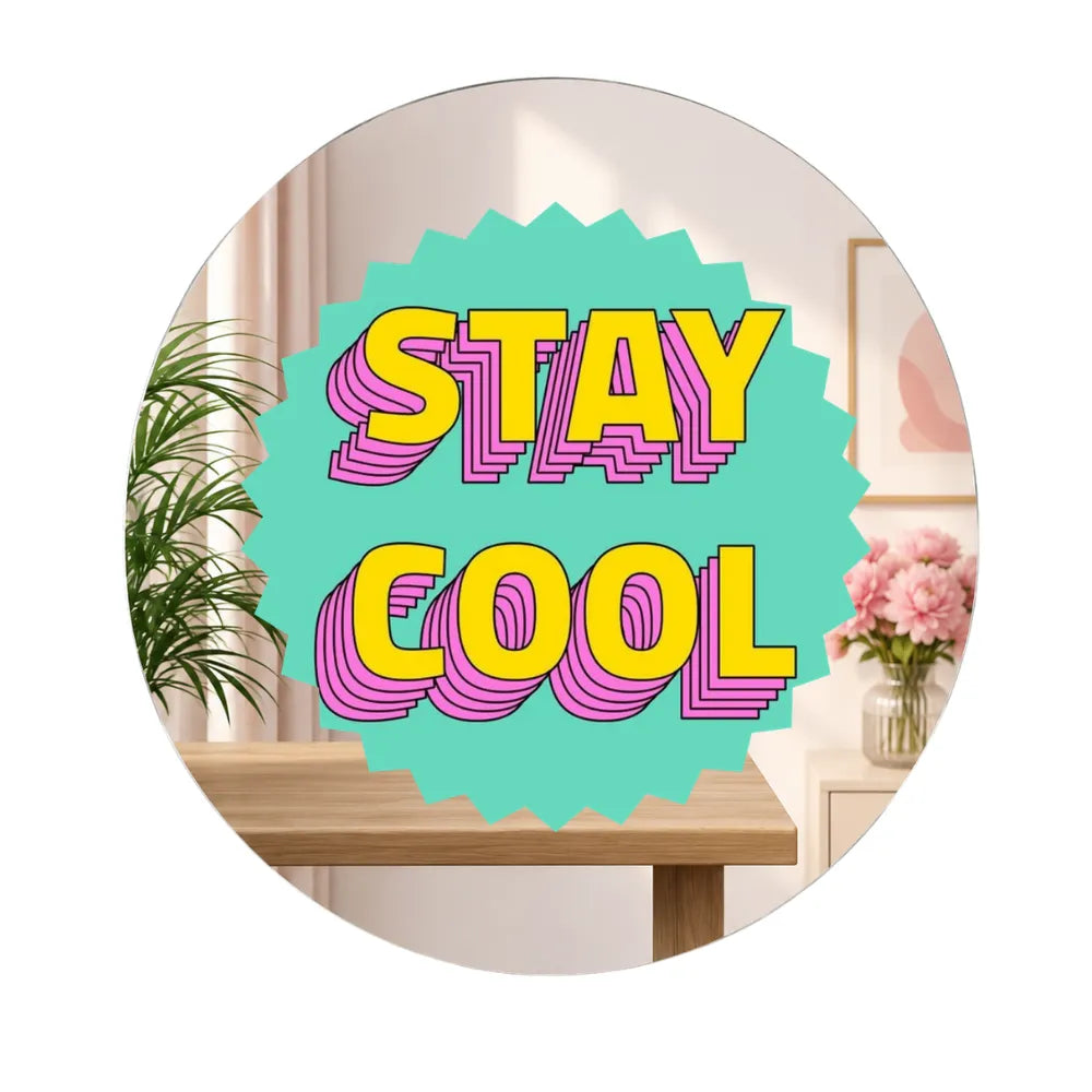 Stay Cool Mirror Wall Decor