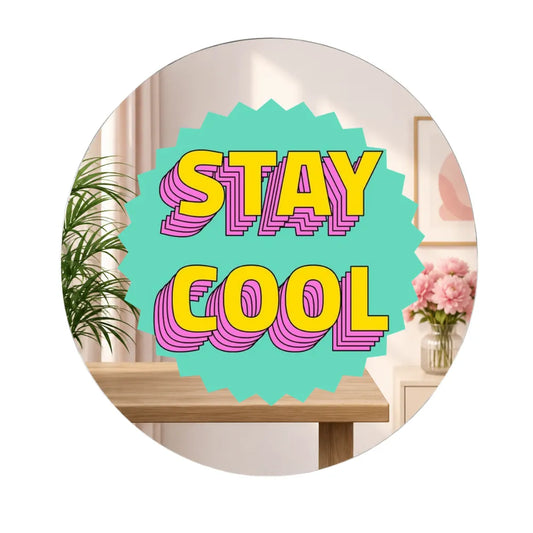 Stay Cool Mirror Wall Decor