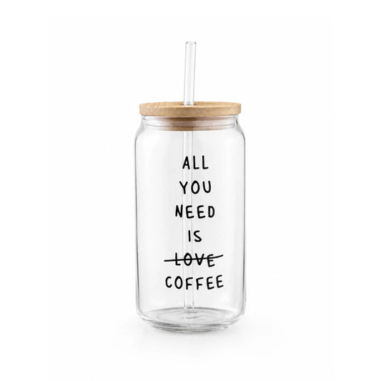 All You Need Is Coffee Glass Tumbler with Bamboo Lid & Glass Straw